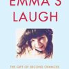 Emma’s Laugh A Memoir